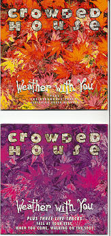 Crowded House - Weather With You 2xCD Set