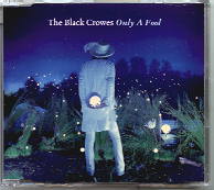 Black Crowes - Only A Fool