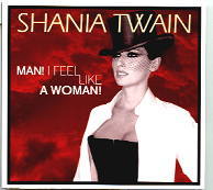 Shania Twian - Man I Feel Like A Woman