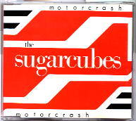 Sugarcubes - Motorcrash