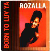 Rozalla - Born To Love Ya