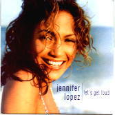 Jennifer Lopez - Lets Get Loud