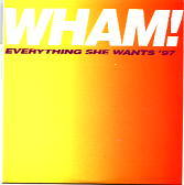 Wham - Everything She Wants 97