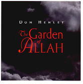 Don Henley - The Garden Of Allah