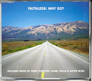 Faithless - Why Go