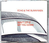 Echo & The Bunnymen - Don't Let It Get You Down CD 1