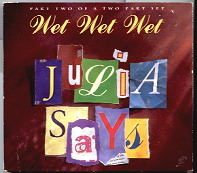 Wet Wet Wet - Julia Says CD 2
