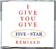 Five Star - I Give You Give CD 2
