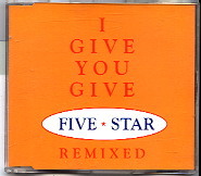 Five Star - I Give You Give CD 3