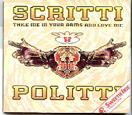 Scritti Politti - Take Me In Your Arms & Love Me
