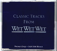 Wet Wet Wet  Classic Tracks