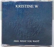Kristine W - Feel What You Want - REMIXES