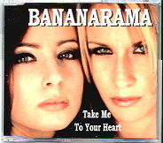 Bananarama - Take Me To Your Heart