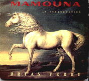 Bryan Ferry - Mamouna - An Introduction