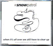 Snow Patrol - When It's Over We Still Have To Clear Up