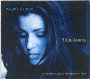 Tina Arena - Wasn't It Good.....