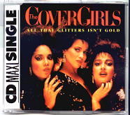 The Cover Girls - All That Glitters Isn't Gold