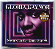 Gloria Gaynor - Never Can Say Goodbye 98