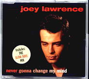 Joey Lawrence - Never Gonna Change My Mind CD1