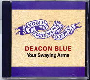 Deacon Blue - Your Swaying Arms