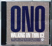 Ono - Walking On Thin Ice 