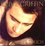 Clive Griffin - The Way We Touch