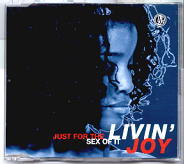 Livin' Joy - Just For The Sex Of It