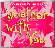 Crowded House - Weather With You Remix