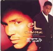 El DeBarge Feat. Babyface - Where Is My Love