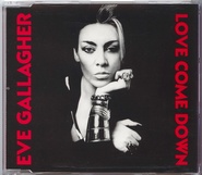 Eve Gallagher - Love Come Down