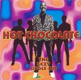 Hot Chocolate - The Sexy Single Mix