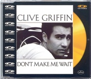 Clive Griffin - Don't Make Me Wait