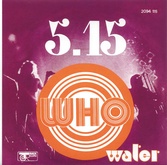 The Who - 5.15 / Water