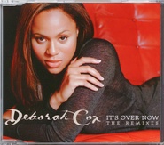 Deborah Cox - It's Over Now Remixes