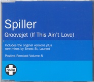 Spiller - Groovejet (If This An't Love)