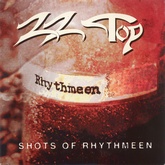 ZZ Top - Shots Of Rhythmeen
