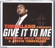 Timbaland - Give It To Me CD1