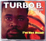 Turbo B - I'm Not Dead