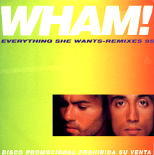 Wham - Everything She Wants Remixes 98