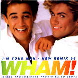 Wham - I'm Your Man - New Remix 98