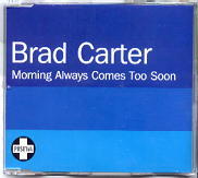 Brad Carter - Morning Always Comes Too Soon