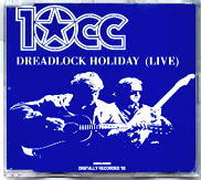 10cc - Dreadlock Holiday (Live)