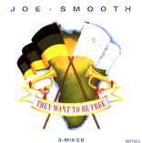 Joe Smooth - They Want To Be Free