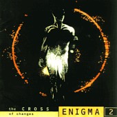 Enigma - The Cross Of Changes