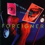 Foreigner - The Very Best And Beyond