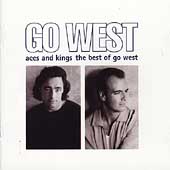 Go West - Aces And Kings (The Best Of Go West)