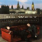 Go West - Dancing On The Couch