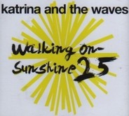 Katrina & The Waves - Walking On Sunshine 25