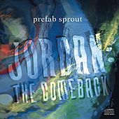 Prefab Sprout - Jordan The Comeback