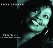 Ruby Turner - This Train